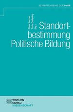 ISBN 9783734413520: Standortbestimmung Politische Bildung - Gesellschaftspolitische Herausforderungen, Zivilgesellschaft und das vermeintliche Neutralitätsgebot