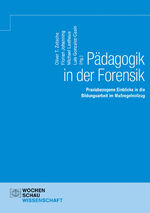 ISBN 9783734415197: Pädagogik in der Forensik - Praxisbezogene Einblicke in die Bildungsarbeit im Maßregelvollzug