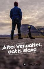 ISBN 9783734504570: Alter Verwalter, dat is Island - Ausm Pott ins Land aus Feuer und Eis