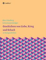 ISBN 9783734546587: Geschichten über Liebe, Krieg und Schach – 16 Kurzgeschichten über Nazis, Juden und andere