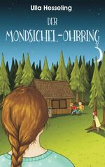 ISBN 9783734561597: Der Mondsichel-Ohrring - Kinderkrimi