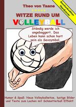 ISBN 9783734719776: Geschenkausgabe Hardcover: Humor & Spaß - Witze rund um Volleyball, lustige Bilder und Texte zum Lachen mit Schmetterball Effekt! - Hardcover Geschenk Edition