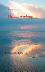 MenschWerdung - Reime und Gedichte