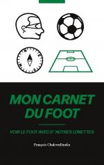 ISBN 9783734750847: Mon Carnet Du Foot – Voir le foot avec d´autres lunettes