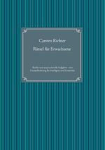 ISBN 9783734751691: Rätsel für Erwachsene - Flexible und anspruchsvolle Aufgaben - eine Herausforderung für Intelligenz und Kreativität