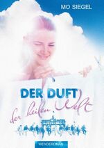 ISBN 9783734764981: Der Duft der heilen Welt