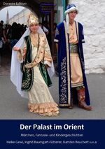 Der Palast im Orient - Märchen, Fantasie- und Kindergeschichten