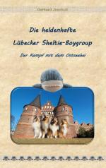 ISBN 9783734775529: Die heldenhafte Lübecker Sheltie-Boygroup – Der Kampf mit dem Hai
