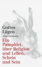 ISBN 9783734791598: Gottes Lügen - Ein Pamphlet über Religion und Leben, Schein und Sein