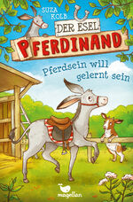 ISBN 9783734841002: Der Esel Pferdinand - Pferdsein will gelernt sein - Band 1