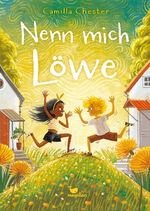 ISBN 9783734841125: Nenn mich Löwe - Ein Kinderbuch ab 9 Jahren über selektiven Mutismus und Analphabetismus