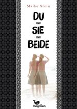 Maike Stein: Du oder sie oder beide. Alt