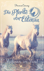 ISBN 9783734854149: Die Pferde von Eldenau - Mähnen im Wind