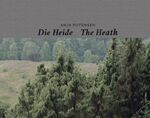 ISBN 9783735603159: Anja Putensen – Die Heide – Erinnerungsschichten einer historischen Kulturlandschaft