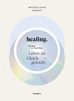 ISBN 9783735608680: healing – Leben im Gleichgewicht