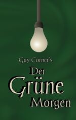 ISBN 9783735721808: Der Grüne Morgen