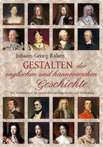 ISBN 9783735727411: Gestalten der englischen und hannoverschen Geschichte – Mit Einblicken in die Geschichte von Demokratie und Verfassung. Erschienen aus Anlass des Jubiläums 1714/2014 der Personalunion Hannover-England