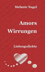 ISBN 9783735737953: Amors Wirrungen