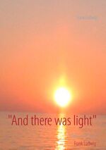 ISBN 9783735743190: "And there was light" - OM= m*c2= E