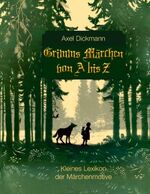 ISBN 9783735748645: Grimms Märchen von A bis Z - Kleines Lexikon der Märchenmotive