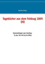 ISBN 9783735750761: Tagebücher aus dem Feldzug 1809 (IV)