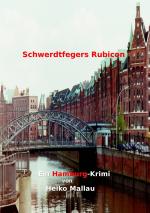 ISBN 9783735756831: Schwerdtfegers Rubicon - Ein Hamburg-Krimi