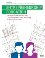 ISBN 9783735760951: Entrepreneurship Education - Das Potsdamer Modell der Gründungslehre und -beratung