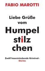 ISBN 9783735763167: Liebe Grüße vom Humpelstilzchen - Zwölf haarsträubende Kriminalstories