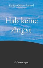 ISBN 9783735781307: Hab keine Angst - Erinnerungen