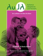 ISBN 9783735792914: AuJA - Autismus akzeptieren und handeln - Ein Leitfaden von Eltern für Eltern