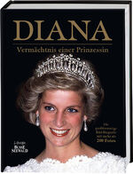 ISBN 9783735851802: Diana - Vermächtnis einer Prinzessin - Die großformatige Bild-Biografie mit mehr als 200 Fotos