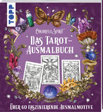 ISBN 9783735880307: Colorful Spirit - Das Tarot-Ausmalbuch - Ausmalen und entspannen. Über 60 Tarot-Motive zum Ausmalen, klassisch und modern interpretierte Tarot-Karten und Tarot-inspirierte Ausmalmotive