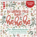 ISBN 9783735880796: Colorful Christmas - Du hattest mich beim Hohoho | Der Adventskalender mit weihnachtlichen Sprüchen zum Ausmalen und Ausschneiden | Kirsten Albers | Taschenbuch | 108 S. | Deutsch | 2024 | Frech