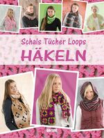 ISBN 9783735910332: Schals Tücher Loops Häkeln