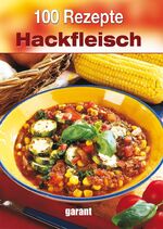 ISBN 9783735910691: 100 Rezepte Hackfleisch