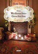 Charles Dickens Eine Weihnachtsgeschicht