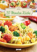 ISBN 9783735915351: 100 Ideen 20 Minuten Küche