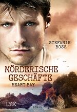 ISBN 9783736300750: Heart Bay - Mörderische Geschäfte