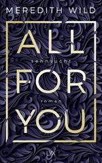 ISBN 9783736305885: All for You. Sehnsucht.