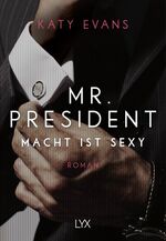 ISBN 9783736305892: Mr. President – Macht ist sexy