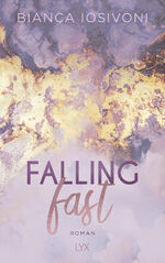 ISBN 9783736308398: Falling Fast: Roman (Hailee & Chase, Band 1)