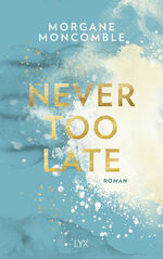 ISBN 9783736311671: Never Too Late