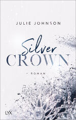 ISBN 9783736313033: Silver Crown - Forbidden Royals