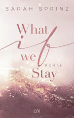 ISBN 9783736314634: What if we Stay