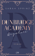 ISBN 9783736316553: Dunbridge Academy - Anywhere