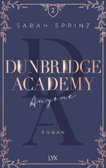 ISBN 9783736316843: Dunbridge Academy - Anyone