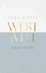 ISBN 9783736318052: Westwell - Bright & Dark