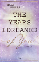 ISBN 9783736318830: The Years I Dreamed Of You