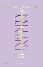 ISBN 9783736319745: Infinity Falling - Change My Mind