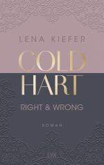 ISBN 9783736321182: Coldhart - Right & Wrong | Lena Kiefer | Taschenbuch | Coldhart | 480 S. | Deutsch | 2024 | LYX | EAN 9783736321182